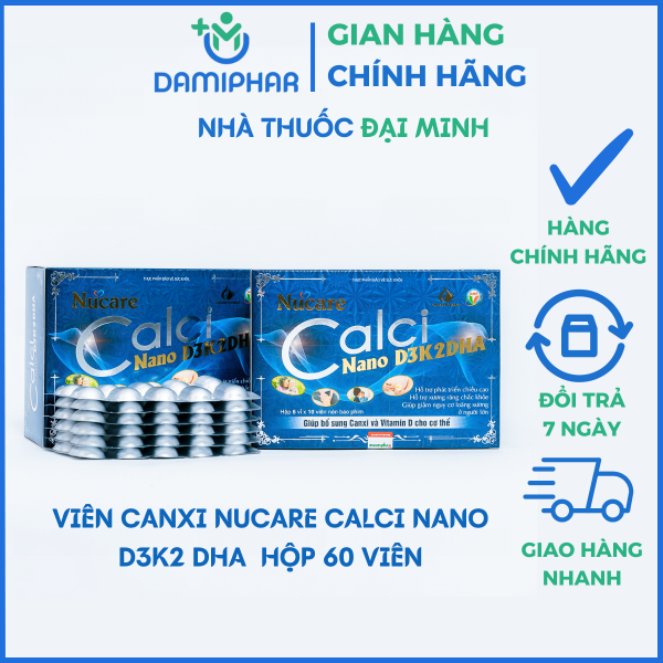 NUCARE CALCI NANO D3K2DHA - BỔ SUNG CANXI VÀ VITAMIN D CHO CƠ THỂ - Hộp 6 vỉ x 10 viên