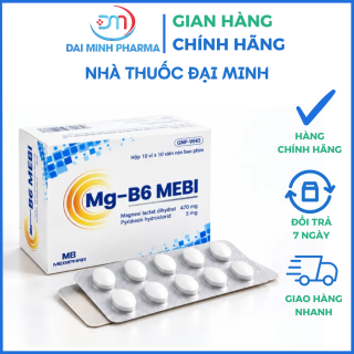 Mg-B6 MEBI 470mg/5mg (Hộp 100 Viên) – Điều Trị Thiếu Magnesi, Giảm Mệt Mỏi, Căng Thẳng, Suy Nhược Thần Kinh